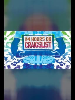 24 Hours On Craigslist