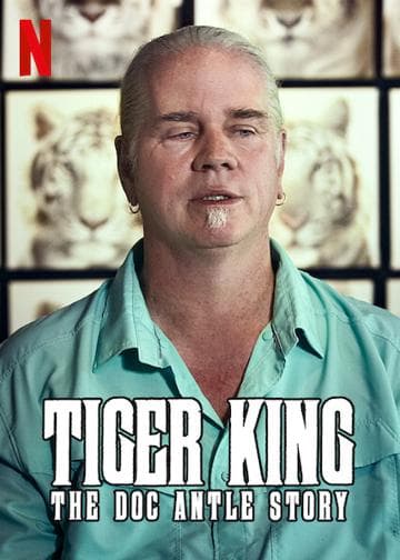 Tiger King: The Doc Antle Story