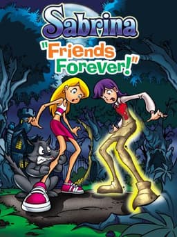 Sabrina: Friends Forever