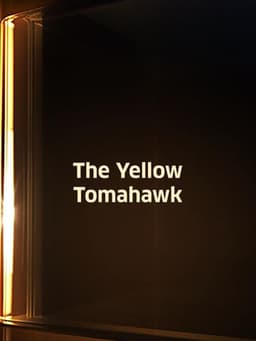 The Yellow Tomahawk