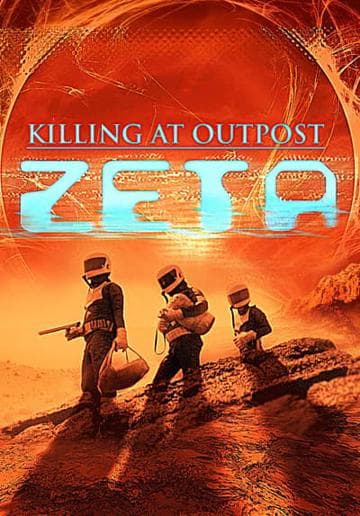 The Killings at Outpost Zeta