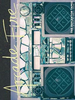 Arcade Fire - The Reflektor Tapes