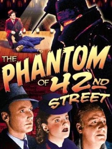 The Phantom of 42nd Street