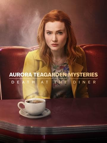 Aurora Teagarden Mysteries: Death at the Diner