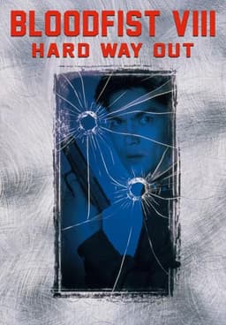Bloodfist VIII: Trained to Kill