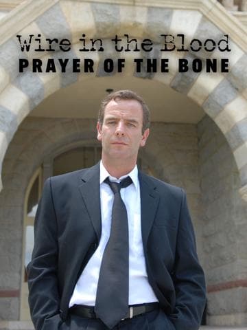 Wire in the Blood: Prayer of the Bone