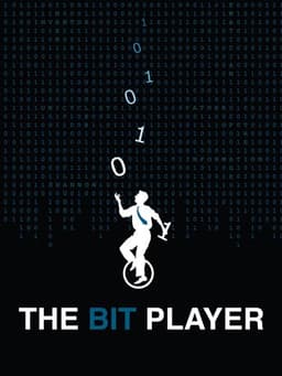 The Bit Player