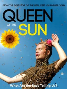 Queen of the Sun: What Are the Bees Telling Us?‎