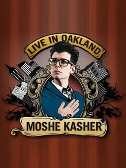 Moshe Kasher: Live in Oakland