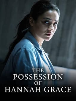 The Possession of Hannah Grace