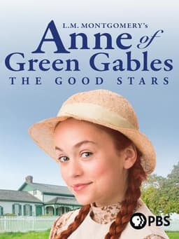Anne of Green Gables: The Good Stars