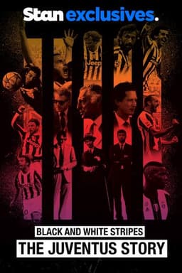 Black and White Stripes: The Juventus Story