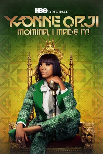 Yvonne Orji: Momma, I Made It!