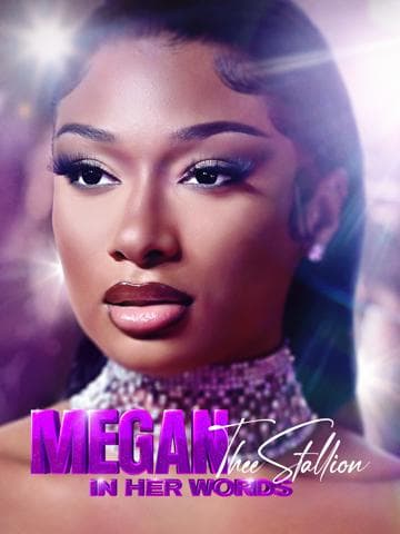 Megan Thee Stallion: In Her Words