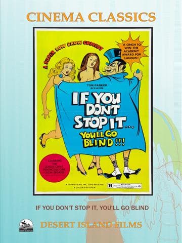 If You Don't Stop It...You'll Go Blind!!!