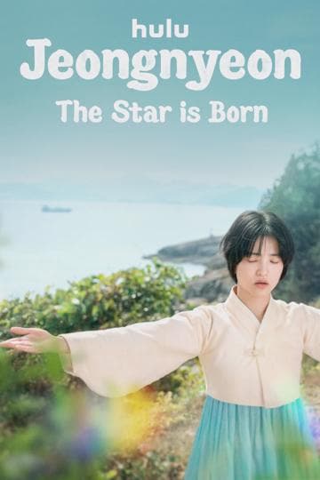 Jeongnyeon: The Star is Born