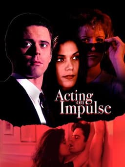 Acting on Impulse