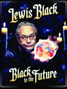 Lewis Black: Black to the Future