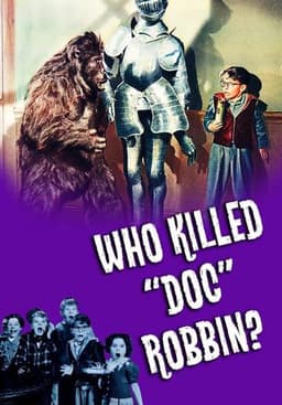 Who Killed Doc Robbin?
