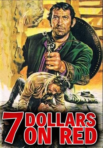 Seven Dollars on Red