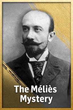 The Méliès Mystery
