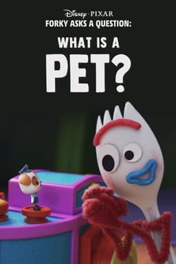 Forky Asks a Question: What Is a Pet?