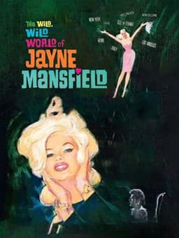 The Wild, Wild World of Jayne Mansfield