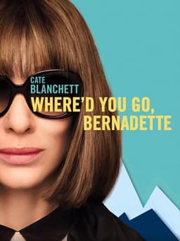 Where'd You Go, Bernadette