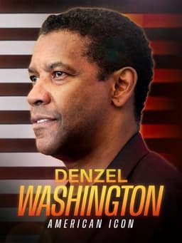 Denzel Washington: American Icon