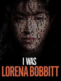 I Was Lorena Bobbitt