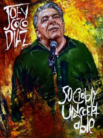 Joey Coco Diaz: Sociably UnAcceptable