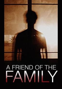 A Friend of the Family