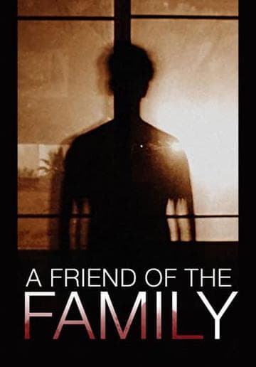A Friend of the Family