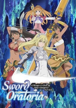 Is It Wrong to Try to Pick Up Girls in a Dungeon? On the Side: Sword Oratoria