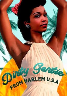 Dirty Gertie from Harlem U.S.A.