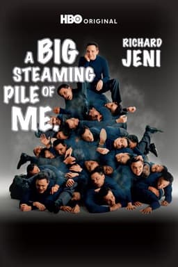 Richard Jeni: A Big Steaming Pile of Me