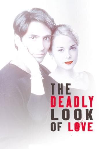 The Deadly Look of Love
