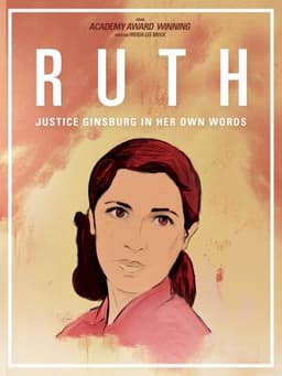 RUTH - Justice Ginsburg in her own Words