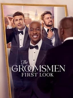 The Groomsmen: First Look