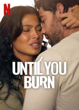 Until You Burn