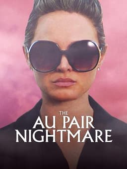 The Au Pair Nightmare