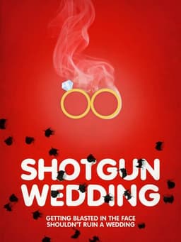 Shotgun Wedding