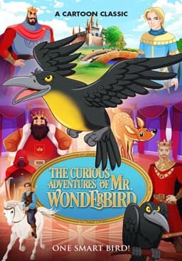 The Curious Adventures of Mr. Wonderbird