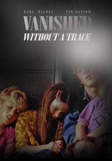 Vanished Without a Trace