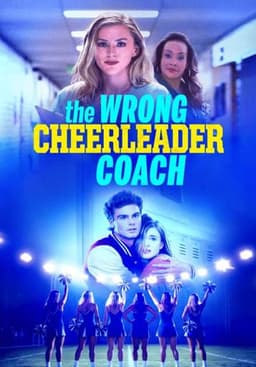 The Wrong Cheerleader Coach