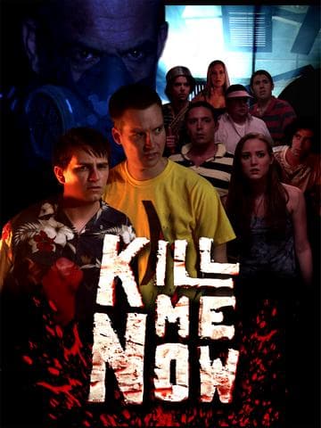 Kill Me Now