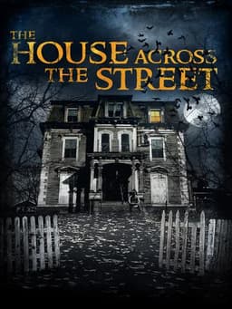 The House Across the Street