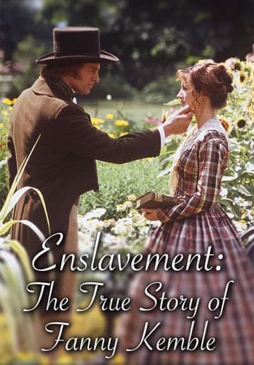 Enslavement: The True Story of Fanny Kemble