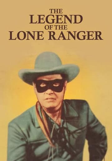 The Legend Of The Lone Ranger