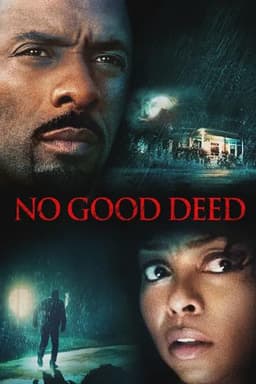 No Good Deed